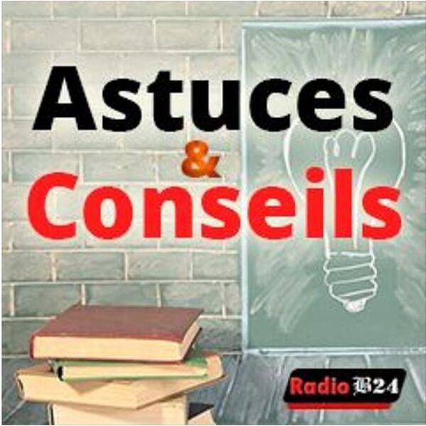 Astuces & Conseils